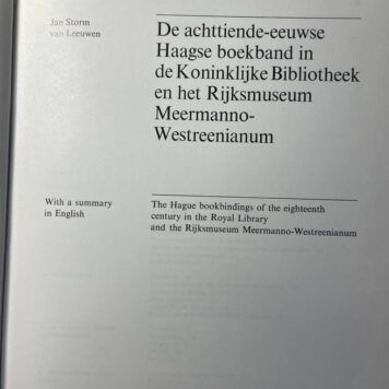 De achttiende-eeuwse Haagse boekband in de Koninklijke Bibliotheek en het Rijksmuseum Meermanno-Westreenianum, 's-Gravenhage Staatsdrukkerij 1976, 497 pp.