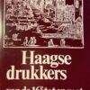 Haagse drukkers van de 16e tot en met de 19e eeuw, Sijthoff [z.j.] 64 pp.