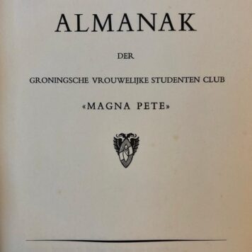 Groninger studenten Almanak G.V.S.C. Magna Pete, 1960, 195 pp. Text in Dutch.