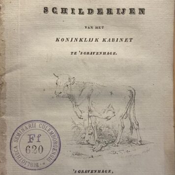 [Museum Catalogue Mauritshuis 1850] Notitie der schilderijen van het Koninklijk Kabinet te s' Gravenhage, 's-Gravenhage bij A.H. Bakhuyzen, boekverkooper van Z.M. [1850], 48 pp.