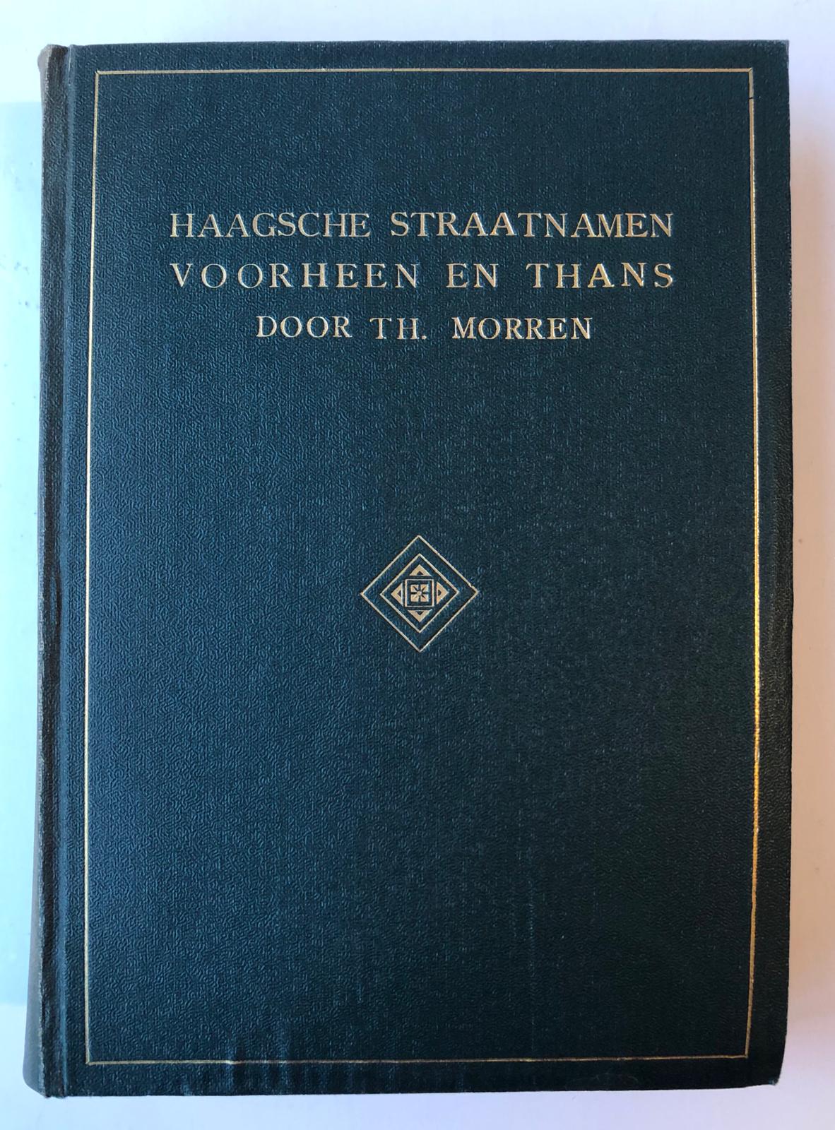 Haagsche straatnamen voorheen en thans, 's-Gravenhage 1912, 437 pag., geb., geïll. Rug iets verkleurd. Goed exemplaar.