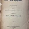 Het Park Zorgvliet, overdrukken van de artikelen betreffende dit park verschenen in De Avondpost, Uitgave van de naamlooze vennootschap De Avondpost, 1902, 78 pp.