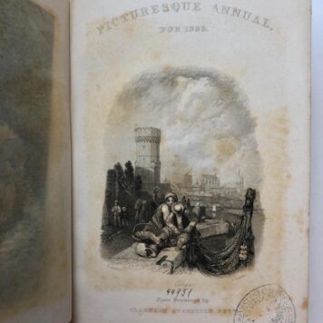 [Travel book] Travelling sketches on the Rhine and in Belgium and Holland, with 26 beautifully finished engravings from drawings by Clarkson Stanfield Esq. Londen: Longman etc., 1833. [Heath’s Picturesque Annual for 1833]