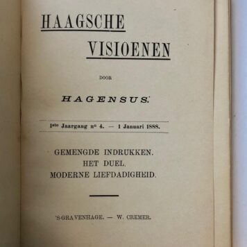 [History of The Hague] Haagsche visioenen, physiologische en critische beschouwingen over personen en toestanden, 1e jaargang 1887, Gravenhage Cremer 1887 (Seven episodes with original covers bound in one hardcover).