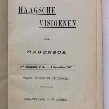 [History of The Hague] Haagsche visioenen, physiologische en critische beschouwingen over personen en toestanden, 1e jaargang 1887, Gravenhage Cremer 1887 (Seven episodes with original covers bound in one hardcover).