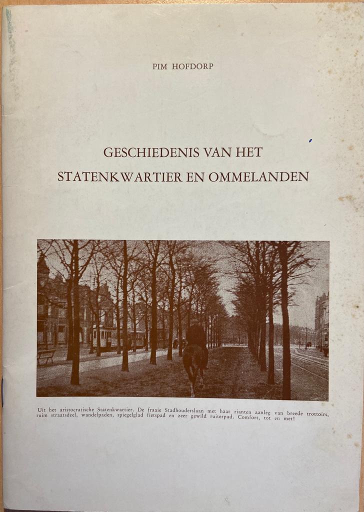 [History, The Hague] Geschiedenis van het Statenkwartier en ommelanden, Boekhandel Paagman, ’s-Gravenhage 1971, 24 pp.