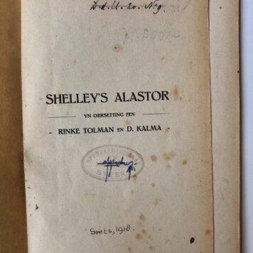 SHELLEY IN VERTALING Dossier betr. Nederlandse vertalingen van het werk van P.B. Shelley: 6 gedrukte boekjes en artikelen en 5 brieven uit 1954.
