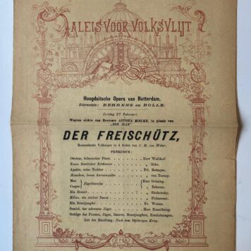 [THEATRE, TONEEL, PALEIS VOOR VOLKSVLIJT] Programma Der Freischutz, Hoogduitsche opera van Rotterdam in Paleis voor Volksvlijt, 1887. Gedrukt.
