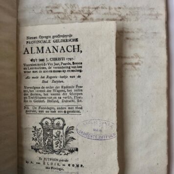 [Almanac 1796-1805] ZUTPHEN, RECHTSPRAAK, ALMANAK Drie Gelderse almanakken, resp. voor de jaren 1796, 1797 en 1805, doorschoten met blanco papier waarop genoteerde afspraken voor de `cancellerie' en raadkamer van de gemeente Zutphen; 3 delen.