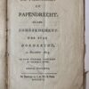 [Printed document 1814, Dordrecht, Papendrecht] Gedrukte brochure De Franschen op Papendrecht, of het bombardement der stad Dordrecht in November 1813 in zijne oorzaken, voortgang en gelukkig einde, boertig beschreven. Dordrecht: J. de Vos en Co., 1814. 8o: 12 p.