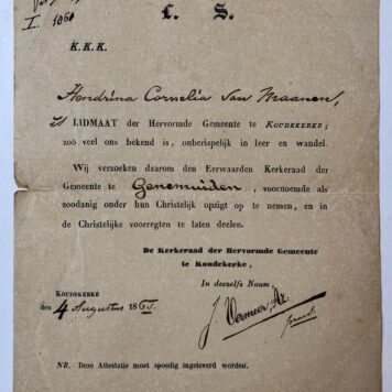[MANUSCRIPT, THEOLOGY, MAANEN, VAN; KOUDEKERKE, GENEMUIDEN] Attestatie van de kerkenraad te Koudekerke betreffende de lidmate Hendrika Cornelia van Maanen bij haar verhuizing naar Genemuiden, d.d. Koudekerke 4 augustus 1861, en getekend door J. Vermeer Az. 1 p., deels gedrukt.