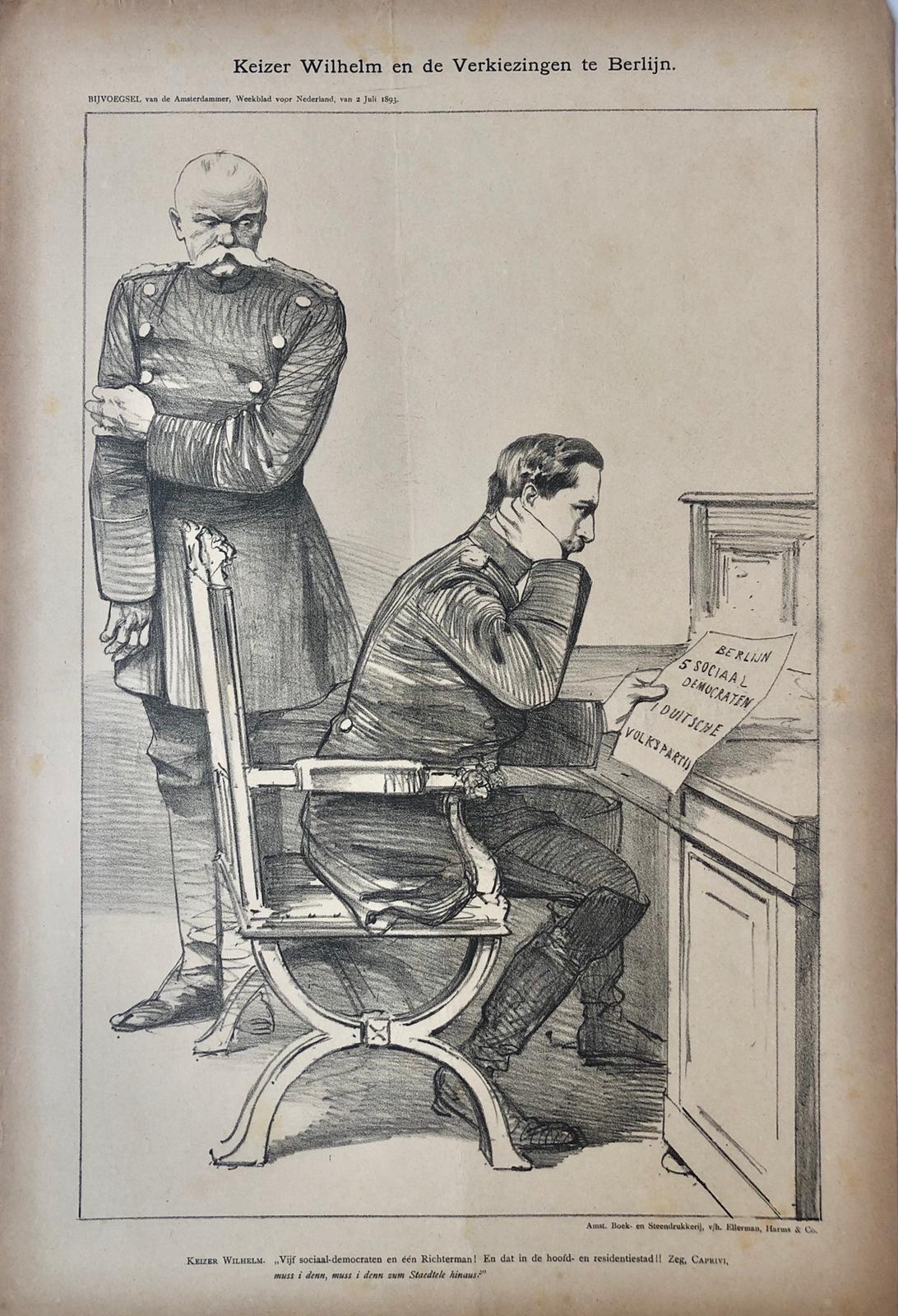 [Original lithograph/lithografie by Johan Braakensiek] Keizer Wilhelm en de Verkiezingen te Berlijn, 2 Juli 1893, 1 pp.