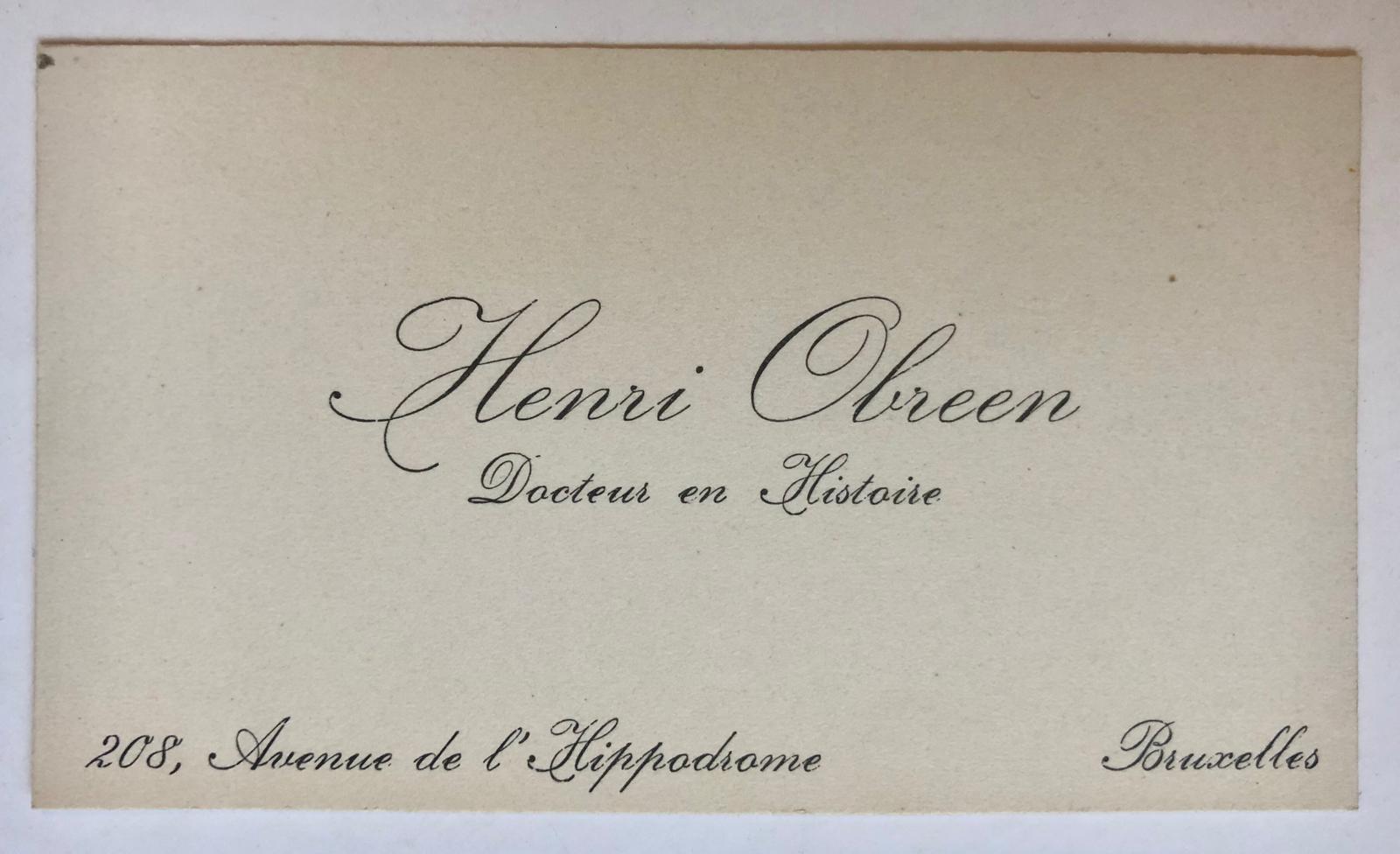  - [BUSINESS CARD, OBREEN] Visitekaartje van Henri Obreen, Brussel, met in pen het verzoek om een recensie, 1 stuk.
