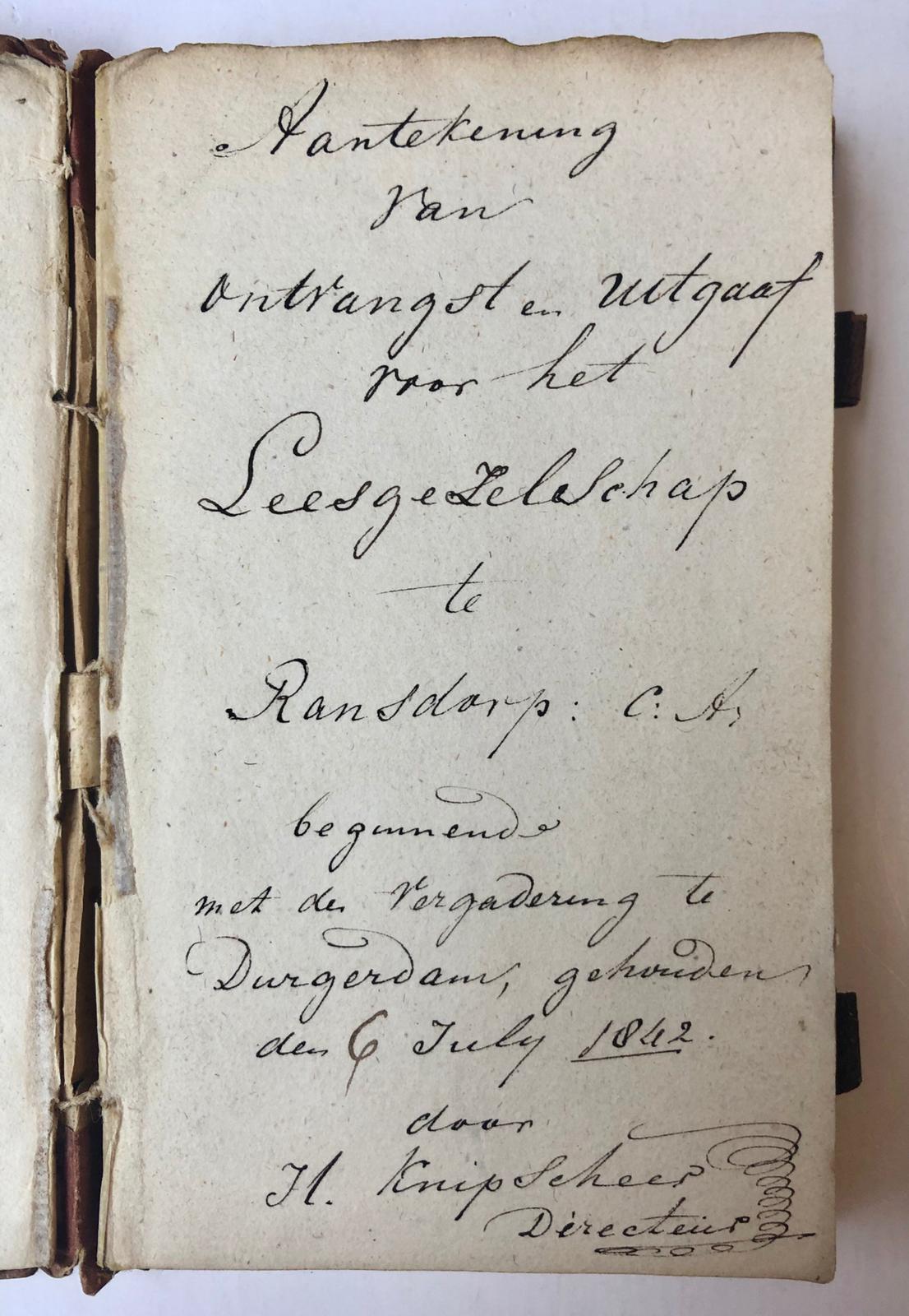  - [MANUSCRIPT, RANSDORP, LEESGEZELSCHAP, KNIPSCHEER] Notitieboekje met op het titelblad: `Aantekening van ontvangst en uitgaaf voor het leesgezelschap te Ransdorp c.a., beginnende met de vergadering te Durgerdam, gehouden den 6 juli 1842, door H. Knipscheer, directeur'. Op de volgende bladzijden enkele uitgaven uit 1842, verder is het boekje gevuld met gedichten; het laatste ondertekend J.K[nipscheer?]. In totaal 56 p., 16(, manuscript.