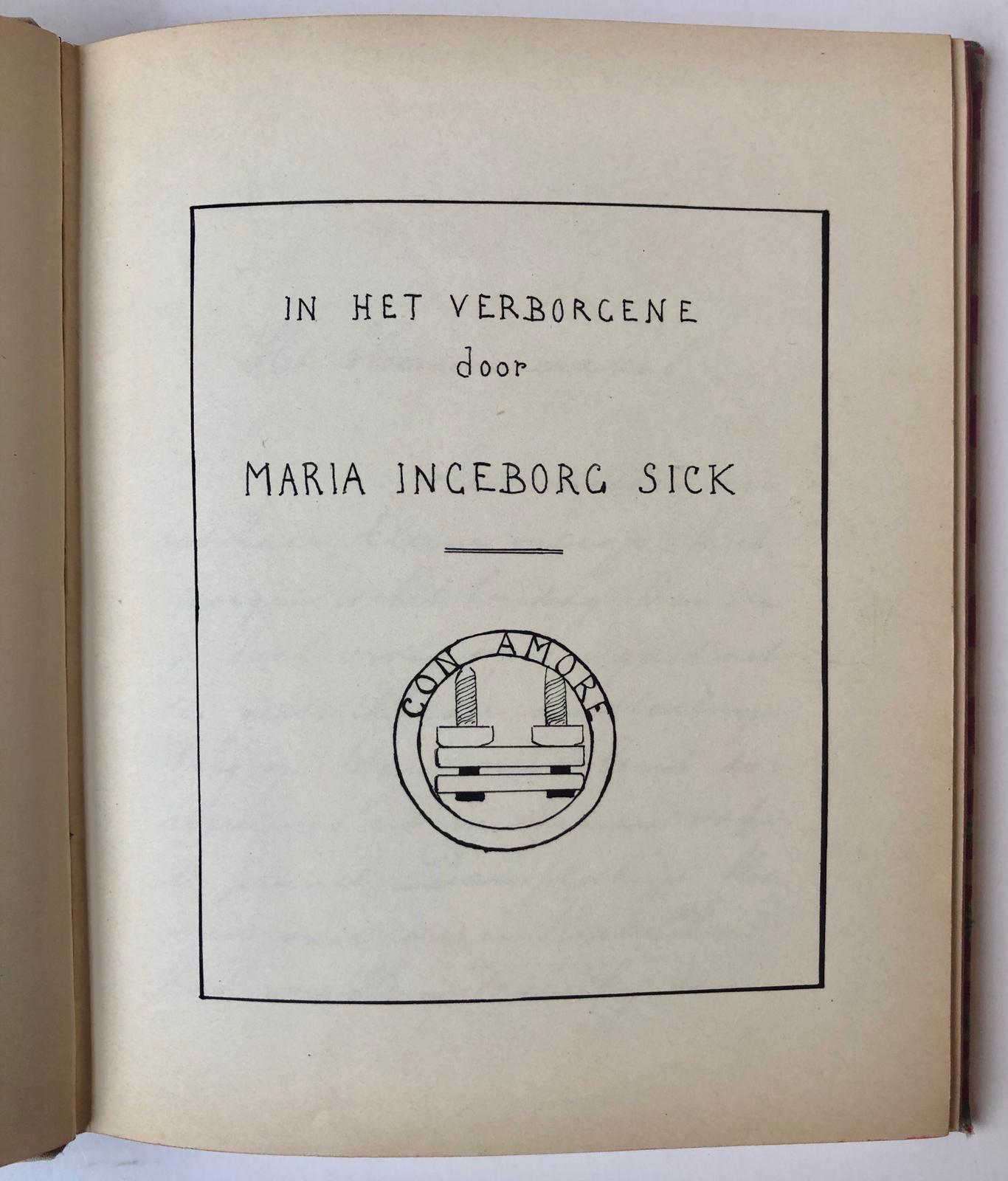  - [MANUSCRIPT, SICK] `In het verborgene' door Maria Ingeborg Sick. Manuscript van 105 p., in cahier.