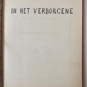 [MANUSCRIPT, SICK] `In het verborgene' door Maria Ingeborg Sick. Manuscript van 105 p., in cahier.