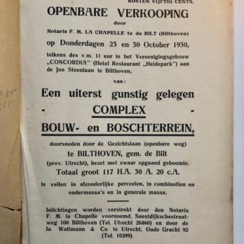 [Geïllustreerd veilingboekje betreffende onroerend goed Bilthoven, Utrecht] Een uiterst gunstig gelegen complex bouw- en boschterrein, Openbare Verkooping door Notaris F. M. la Chapelle te de Bilt (Bilthoven), te Bilthoven 1930, 74 pp.
