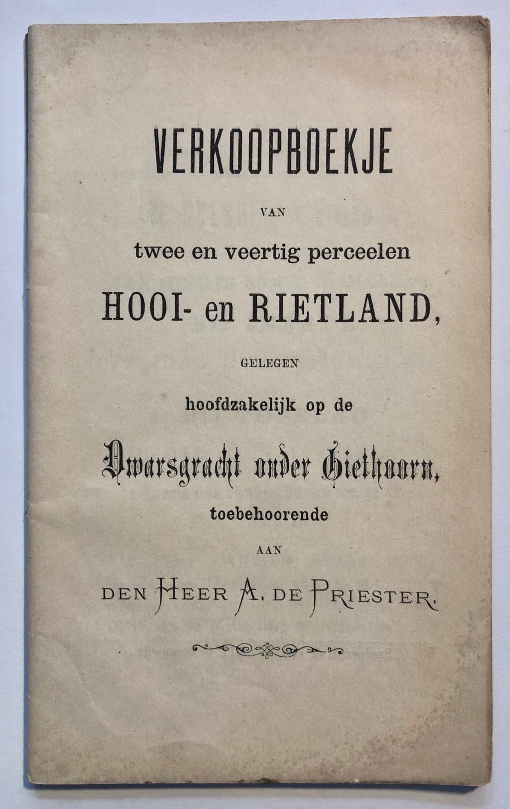 [VEILINGBOEKJE ONROEREND GOED] - [Veilingboekje betreffende onroerend goed Giethoorn, Overijssel] Verkoopboekje van twee en veertig perceelen Hooi- en Rietland, gelegen hoofdzakelijk op de Dwarsgracht onder Giethoorn, Giethoorn 1887, 42 pp.