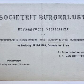 [Printed publication, Nijmegen, 1880] Convocatie van de secretaris van de Societeit Burgerlust, J.A. van Genderen, voor een vergadering op 27 mei 1880, gedrukt, 8° oblong, 1 p.
