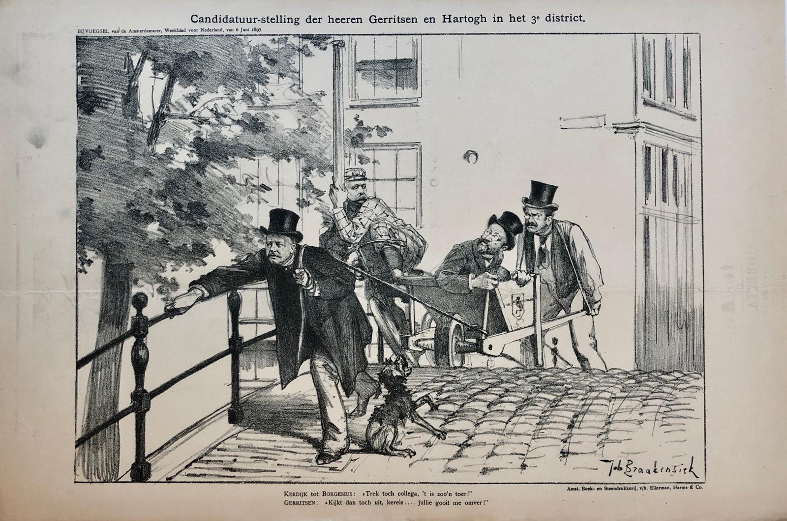 [Original lithograph/lithografie by Johan Braakensiek] Candidatuur-stelling der heeren Gerritsen en Hartogh in het 3e district, 6 Juni 1897, 1 pp.