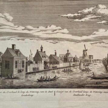 Original etching and engraving/Antique print/originele ets en gravure: Vue du Overhaal, le long du Wetering, vers le Stadlanderbrug/Gezigt van de Overhaal langs de Wetering, naar de Stadlander-brug.