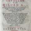[History Scotland] De zegepralende deugd, of de gevallen van milord A.... Uit de aantekeningen van een aanzienelyk geslagt uit Schotland, om deszelfs zeldzame, en niet min wonderbare ontmoetingen in 't Hollands geschreven [...]. Amsterdam, Steven van Esveldt, 1755. [2 delen in 1 band met doorlopende paginering]