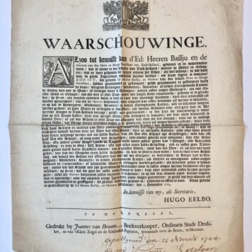[Pamphlet, 1704, Dordrecht] Waarschouwinge dd. Dordrecht 3-11-1704 van bailliu en mannen van den Hove van Zuid-Holland over het ijken van maten en gewichten. Gedrukt, 1 blad, plano.
