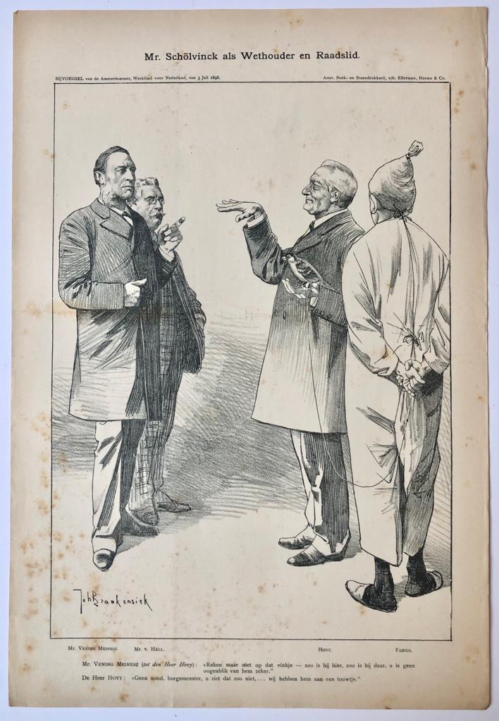 [Original lithograph/lithografie by Johan Braakensiek] Mr. Schölvinck als Wethouder en Raadslid, 3 Juli 1898, 1 pp.
