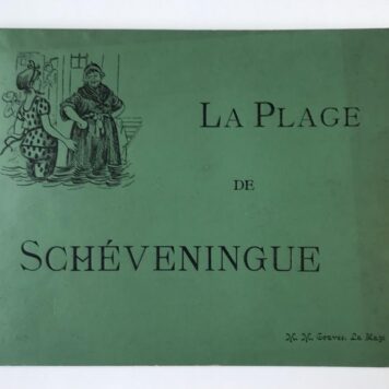 [History Scheveningen, The Hague 1890] La plage de Schéveningue, Dessins de La Haye. M.M. Couvee, [ca. 1890].