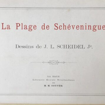 [History Scheveningen, The Hague 1890] La plage de Schéveningue, Dessins de La Haye. M.M. Couvee, [ca. 1890].
