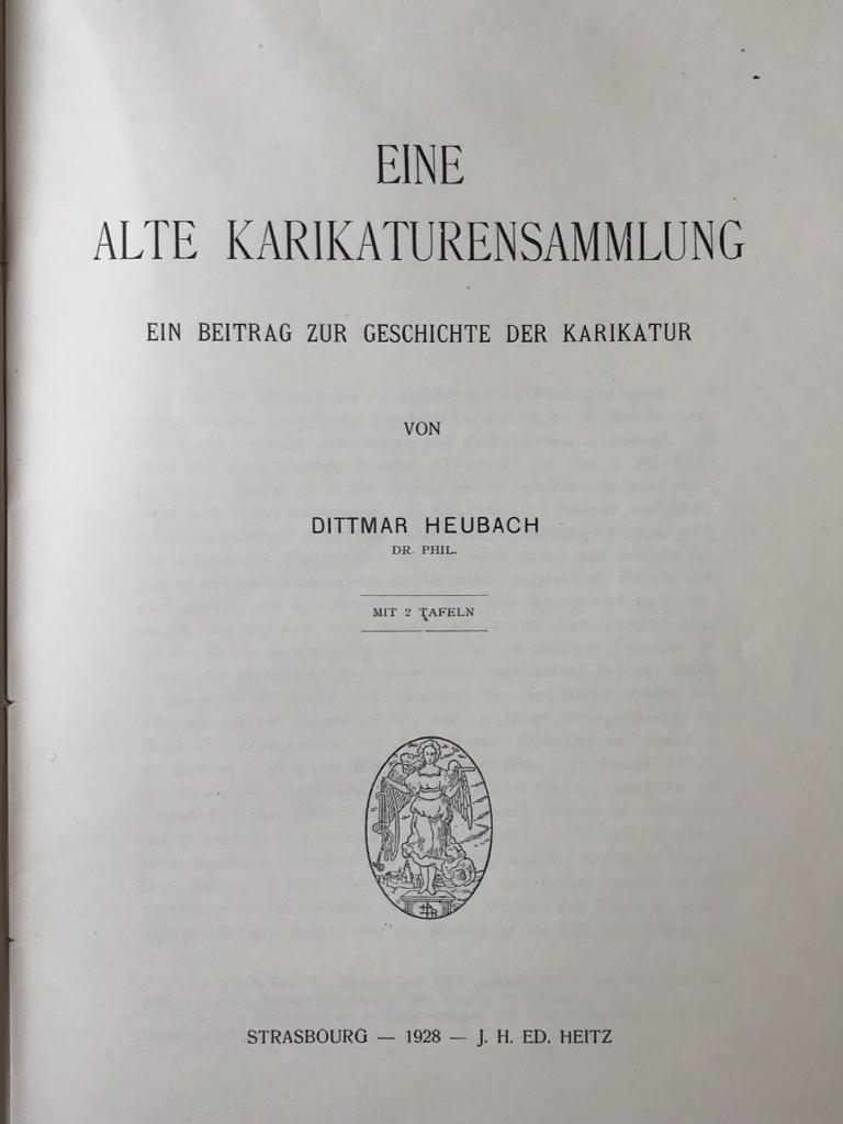 [Satirical, karikatuur] Eine alte Karikaturensammlung. Ein Beitrag zur Geschichte der Karikatur, Straatsburg 1928, 34 p., geïll.