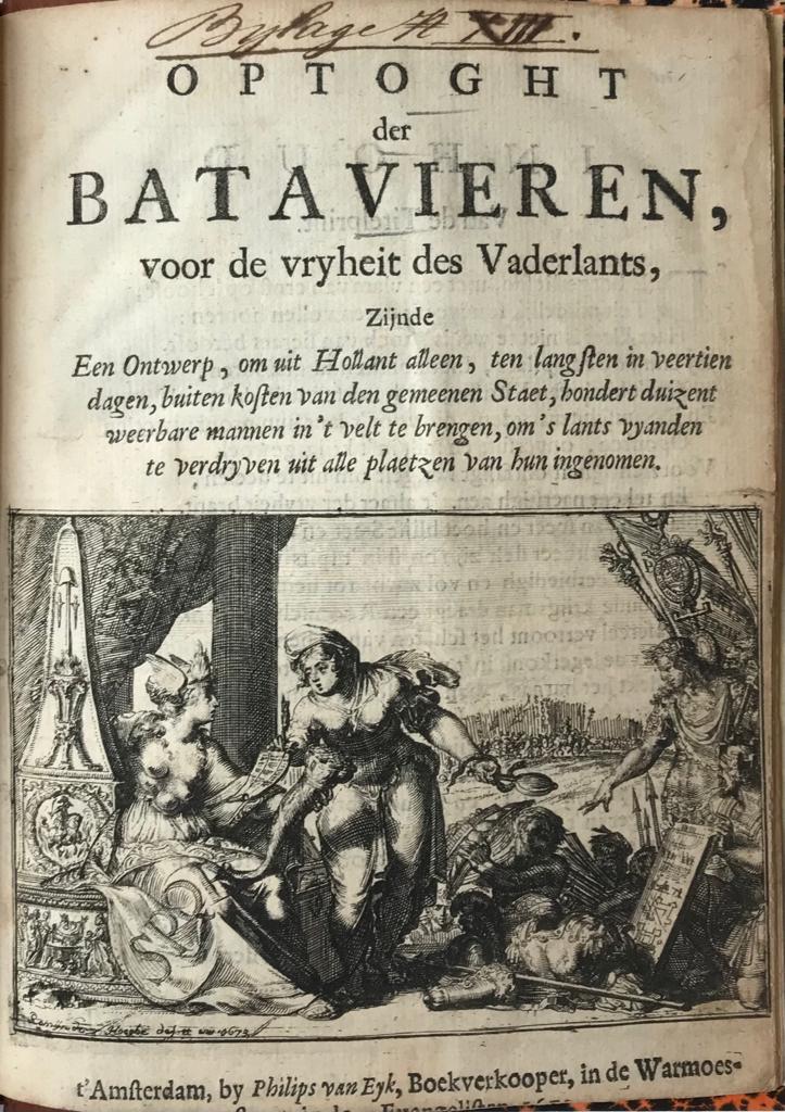 [Pamphlet, Romeyn de Hooghe, rampjaar 1672] Optoght der Batavieren, voor de vryheit des vaderlants, zijnde een ontwerp, om [...] hondert duizent weerbare mannen in't velt te brengen. Amsterdam, P. van Eyck, 1673, 17+[3] pp.