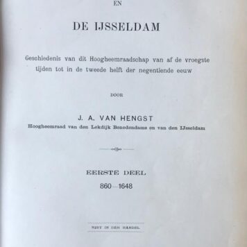 [Water management] De Lekdijk benedendams en de IJsseldam. Geschiedenis van dit Hoogheemraadschap van af de vroegste tijden tot in de tweede helft der 19e eeuw (en voortgezet tot in de 20e eeuw). 3 volumes, Gravenhage, 1900-1907, 16+336+20+408+338 pp.