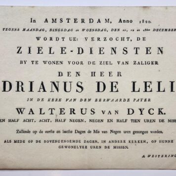 [Printed funeral card, 1820] Gedrukte uitnodiging voor de zielediensten voor de overleden Adrianus de Lelie, december 1820, in de R.K. kerk van W. v. Dijck te Amsterdam, folio, 1 pag. oblong.