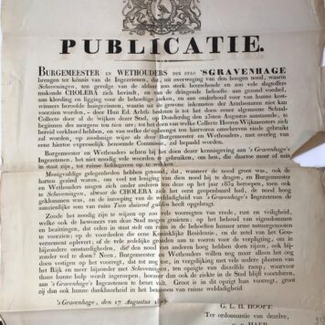 [Printed Publication, 1849, SCHEVENINGEN, CHOLERA, MEDISCH] Publicatie van B en W van 's-Gravenhage, d.d. 17-8-1849, betr. een schaalcollecte voor de slachtoffers van de cholera te Scheveningen. 1 blad, plano, gedrukt.