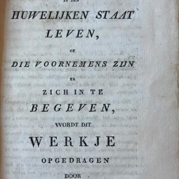Een boekje over het huwelijk of aanleiding tot huisselijk geluk (huiselijk geluk). Een boekje over het huwelijk. Vertaald uit het Duits, Gravenhage, 1821, (8)+62+(1) pp.