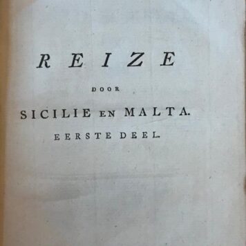 [Antique book, boek, travel] Reize door Sicilie en Malta, Uit het Engelsch vertaald. 3 delen in 1 band, Amsterdam, Yntema en Tieboel, 1774, 207+164+146 pp.