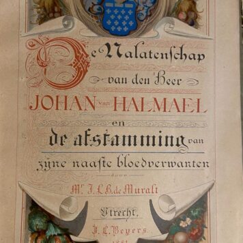 De nalatenschap van heer Johan van Halmael en de afstamming van zijne naaste bloedverwanten, Utrecht 1881.
