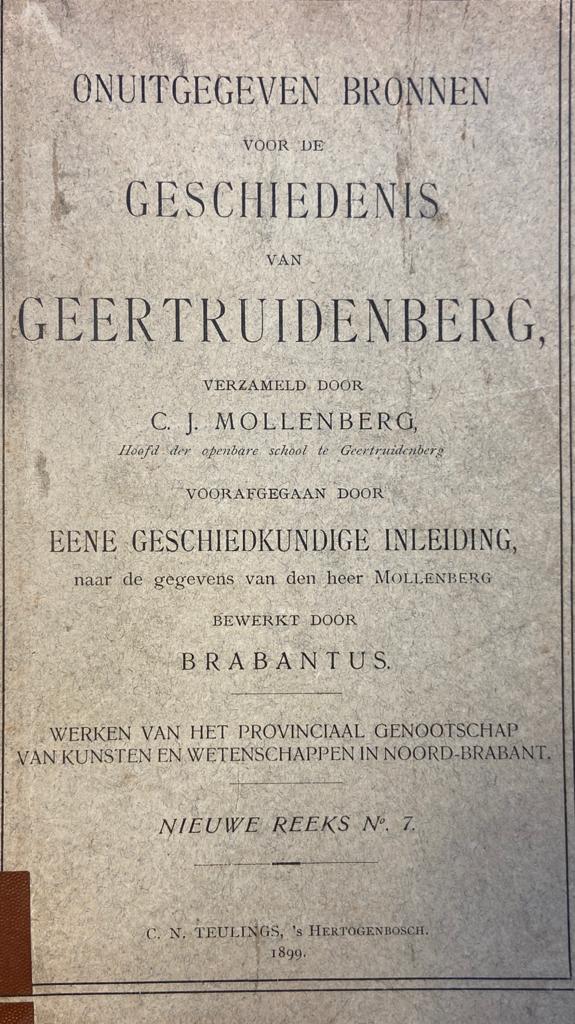 Onuitgegeven bronnen voor de geschiedenis van Geertruidenberg, 's-Hertogenbosch 1899, 545 pp., without spine, loose pages.