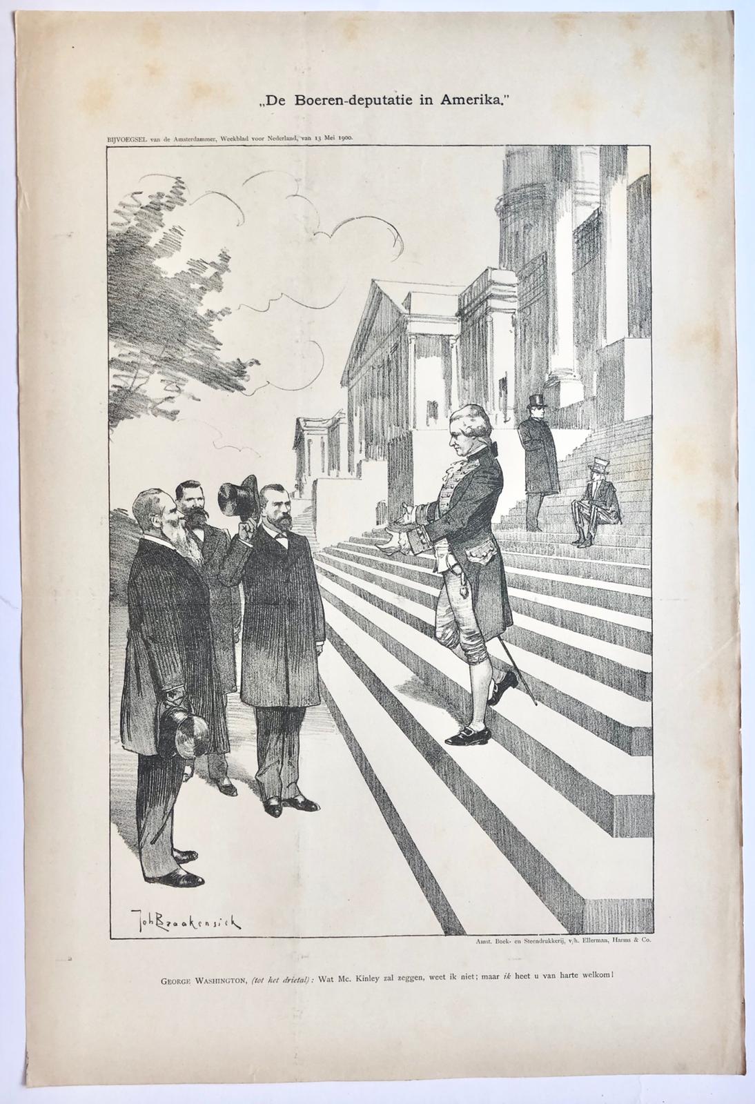 [Original lithograph/lithografie by Johan Braakensiek] "De Boeren-deputatie in Amerika", 13 Mei 1900, 1 pp.
