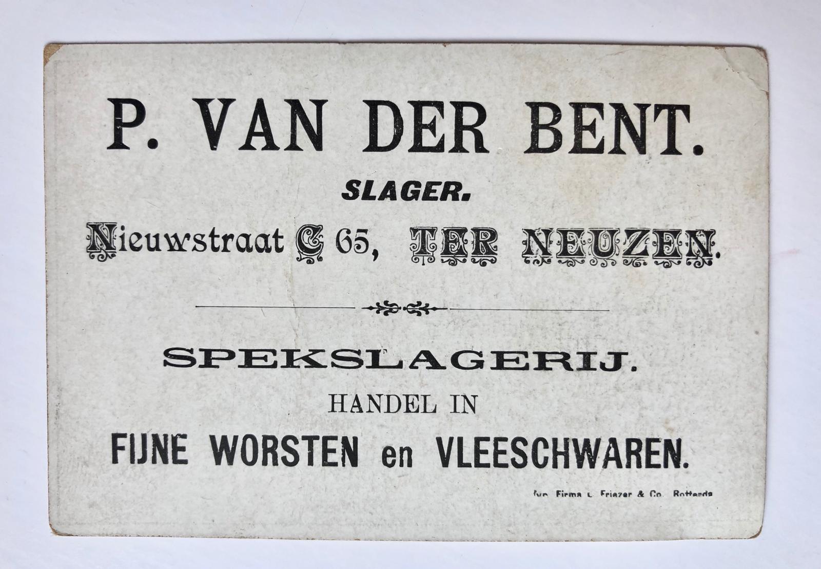 [Address card, butcher] Adreskaartje voor slagerij P. van der Bent te Terneuzen, gedrukt.