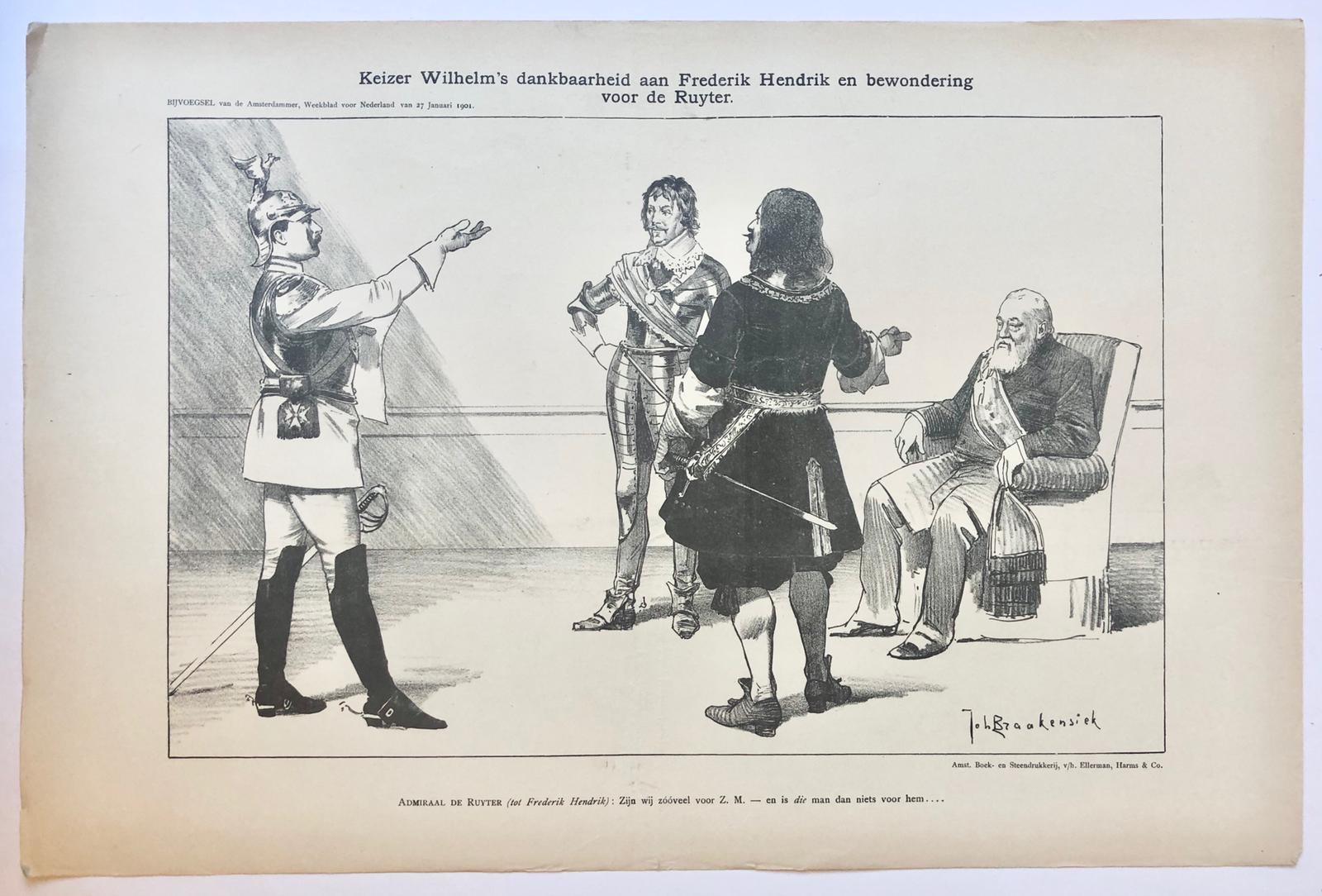 [Original lithograph/lithografie by Johan Braakensiek] Keizer Wilhelm's dankbaarheid aan Frederik Hendrik en bewondering voor de Ruyter, 27 Januari 1901, 1 pp.