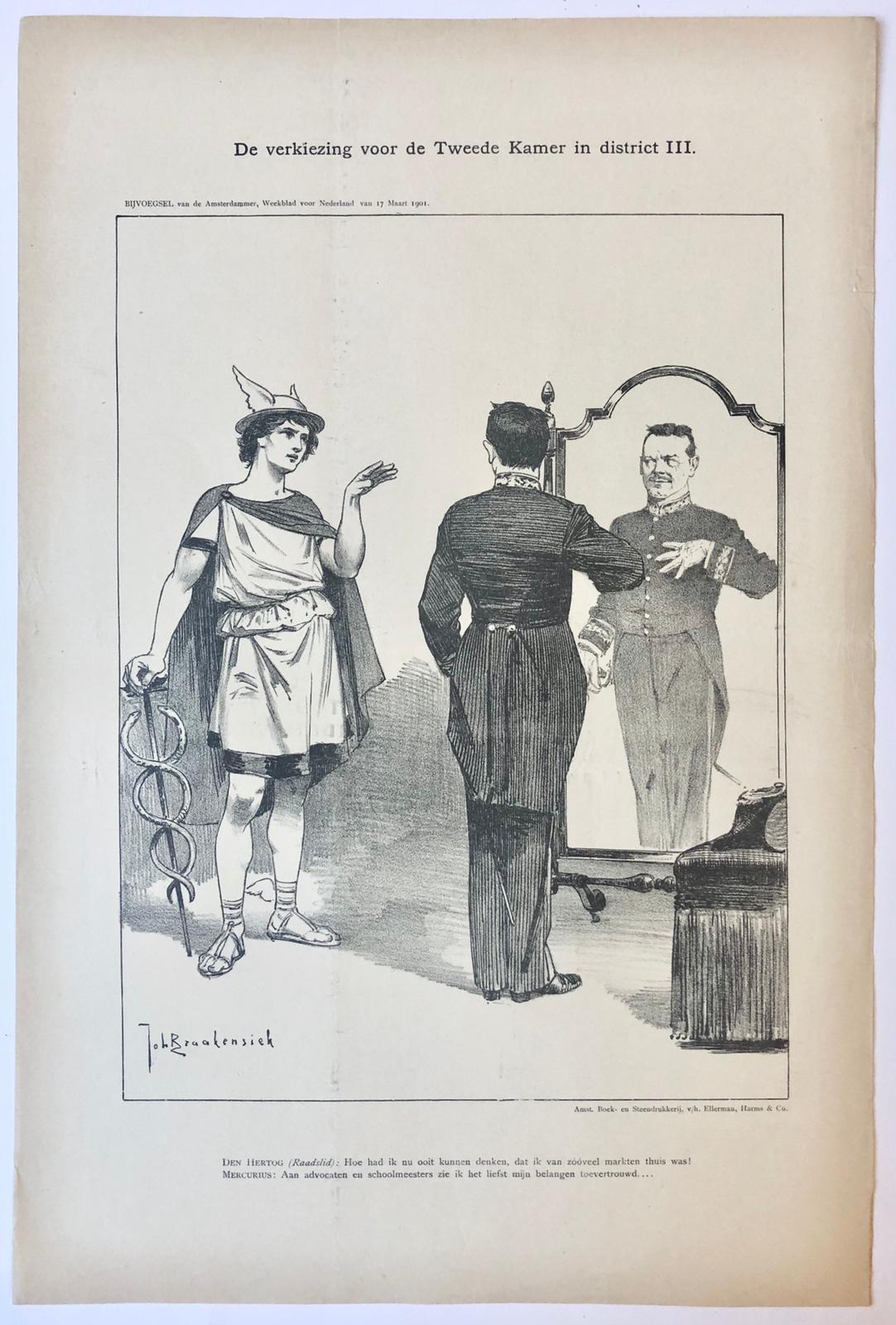 [Original lithograph/lithografie by Johan Braakensiek] De verkiezingen voor de Tweede Kamer in district III, 17 Maart 1901, 1 pp.