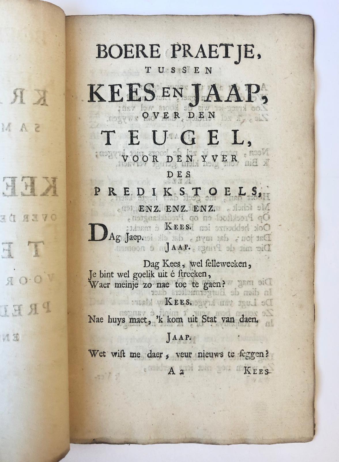 [Rotterdam, [1748]] Kralingse samenspraak, tussen Kees en Jaap, over den zoo genoemden teugel, voor den yver des predikstoels, Enz. Enz. Enz., [s.l., s.n.], [1748], 23 pp.