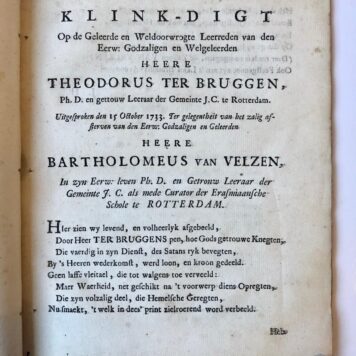 [Rotterdam, Sermon, Preek 1733] De Wakkerheit eens getrouwen dienstknechts, van zynen heer, beloont en bekroont: Voorgestelt uit Lukas XII: 35, 36,37. By gelegentheid van het Afsterven des Eerwaarden, Godvruchtigen, en Geleerden Heere Bartholomeus van Velsen, Ph.D. Laatst Predikant te Rotterdam. Nikolaas Topyn, Te Rotterdam, 1733, 44 pp.