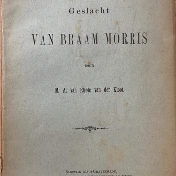 [Geneology, genealogie 1900] Het geslacht van Braam Morris. Rijswijk 1900, 10 p.