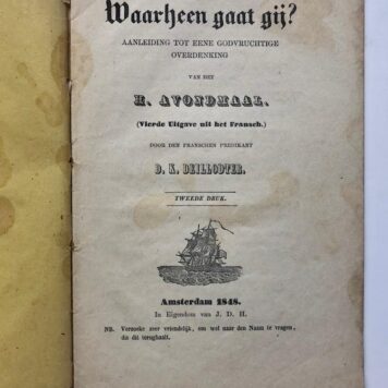 [Christian books, begging, 1848] Twee vertaalde leerredenen, verkocht door personen die van de opbrengst leefden. Een door de wed. Maassen te Amsterdam en de ander in 1848 door J.D.H. te Amsterdam. Gedrukt, 16+24 pag.