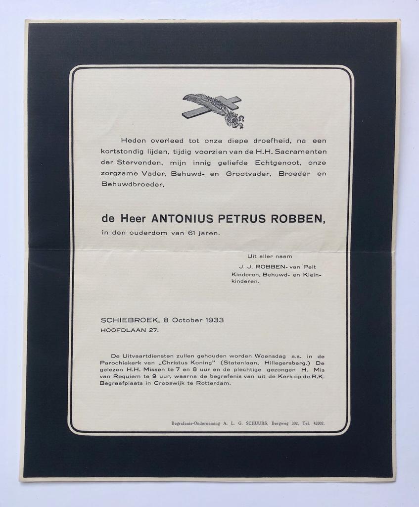  - [Funeral card, 1933] Overlijdensbericht van Antonius P. Robben, echtgenoot van J.J. v. Pelt, 1933. 1 pag, gedrukt.