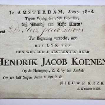 [Printed funeral card, 1808] Uitnodiging tot bijwoning van de begrafenis van Hendrik Jacob Koenen, in de Nieuwe Kerk te Amsterdam op 16-12-1808. Gedrukt, met in pen de naam van degene die wordt genodigd: Jacob Talbot. 1 blad.