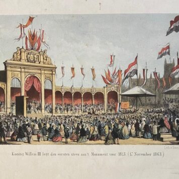 [Lithography, handcolored lithografie, The Hague] Koning Willem III legt den eersten steen aan 't Monument voor 1813 (17 November 1863), 1 p, published 19th century.